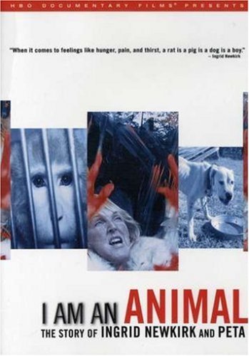 I Am an Animal: The Story of Ingrid Newkirk and PETA
